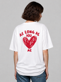 As long as you love me Heart T-Shirt white