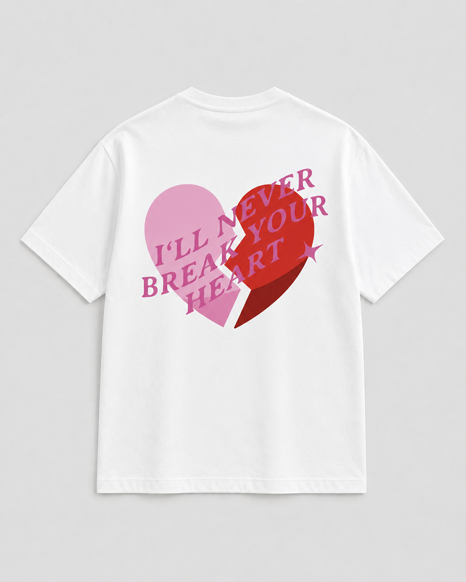 I´ll never break your heart Big heart T-Shirt white